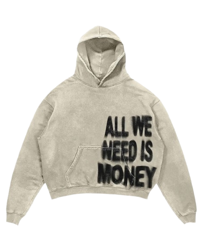 All We Need Is Money Hoodie - Y2K Streetwear | Hip-Hop Style - Radiant Graphics 