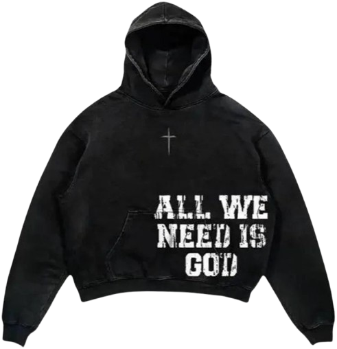 All We Need Is GOD Hoodie - Oversized Streetwear | Faith Statement - Radiant Graphics 